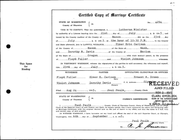 Certified copy of the marriage certificate of Elmer Eric Carlson and Dorothy M. Davis, Thurston County, Washington, July 23, 1945.